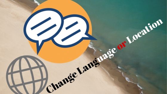 How to Change the Language or Location